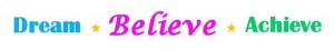 DreamBelieveAchieve
